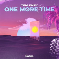 Tom Enzy - One More Time