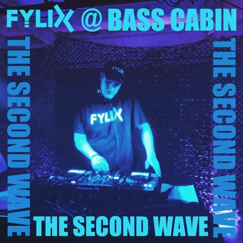 FYLIX @ BASS CABIN: THE SECOND WAVE (28-10-23)