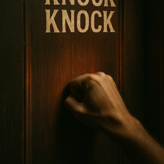 Knock Knock