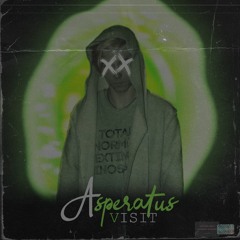 Asperatus - Визит