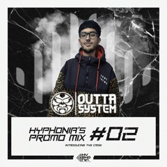 Outta System @ HyPhonia's Promo Mix #02