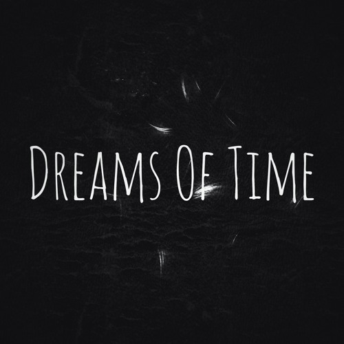 Dreams of Time