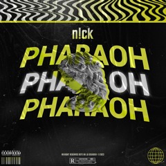 Nick - Pharaoh