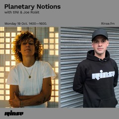 Planetary Notions with tINI & Joe Rolét - 19 October 2020