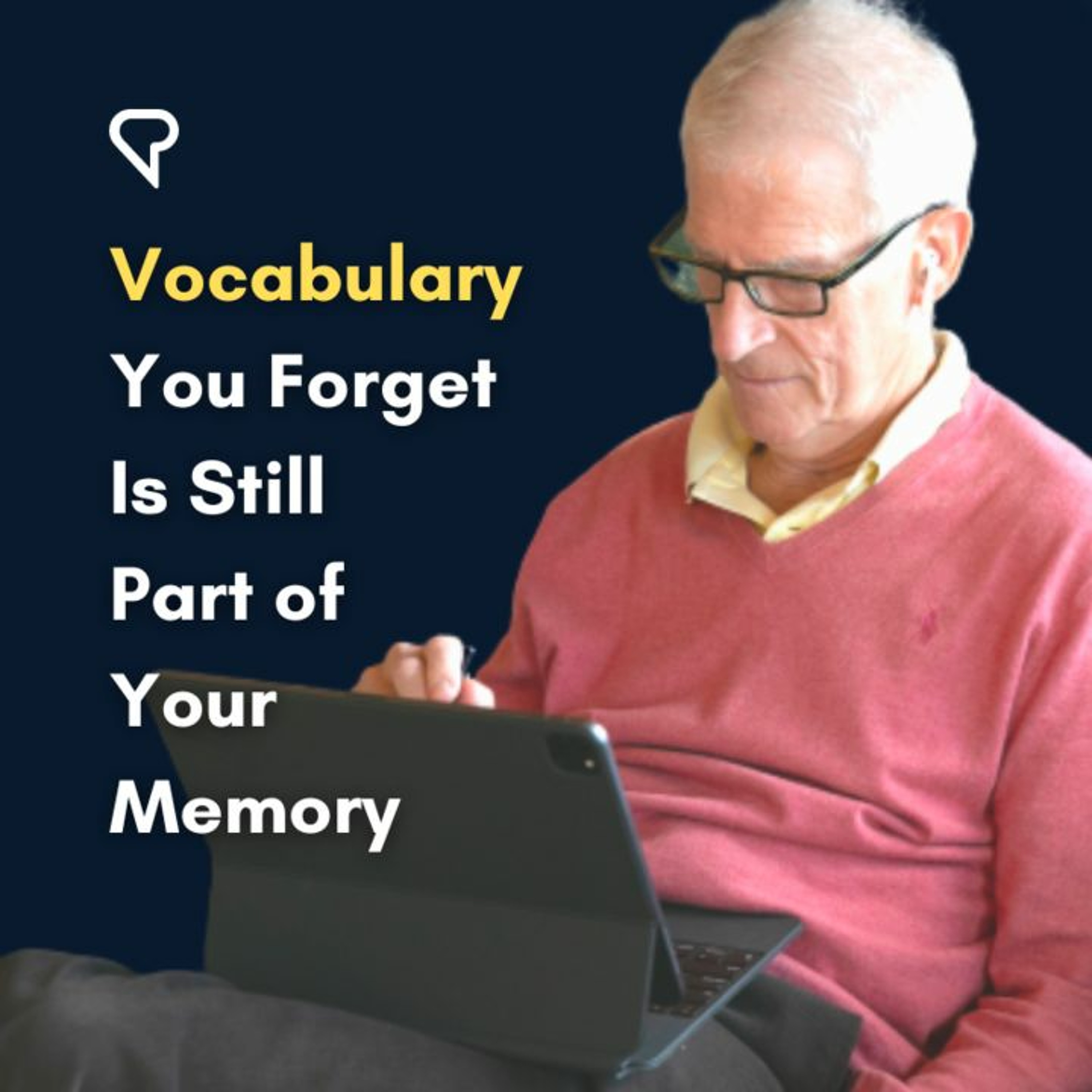 Vocabulary You Forget is Still Part of Your Memory