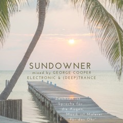 +Melodic House+ Sundowner SD 03_21_MusicArt mixed by George Cooper