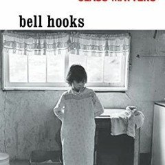 [Get] KINDLE PDF EBOOK EPUB Where We Stand: Class Matters by  Bell Hooks 💏
