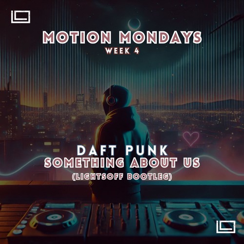 Daft Punk-Somethin About Us (Lightsoff Edit)