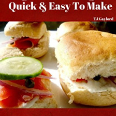 Get EPUB 📖 Gotta Have It Quick & Easy To Make 37 Amazing Sliders Recipes! by  TJ Gay
