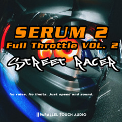 STREET RACER for Serum 2