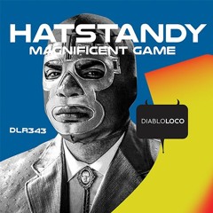 DLR343 Hatstandy - Magnificent Game (Dub Mix)