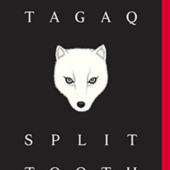 [Free] EPUB 💝 Split Tooth by  Tanya Tagaq [KINDLE PDF EBOOK EPUB]
