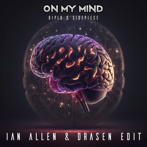 Stream Diplo & Sidepiece - On My Mind (Ian Allen & Drasen Edit) by Ian ...