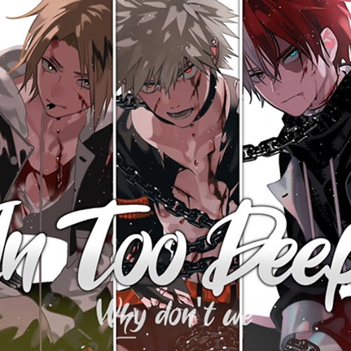 nightcore in too deep [switching vocals]