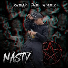 Nasty - Break The Rulez