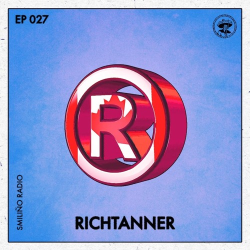 Smiliño Radio Episode 027 ft. RICHTANNER®