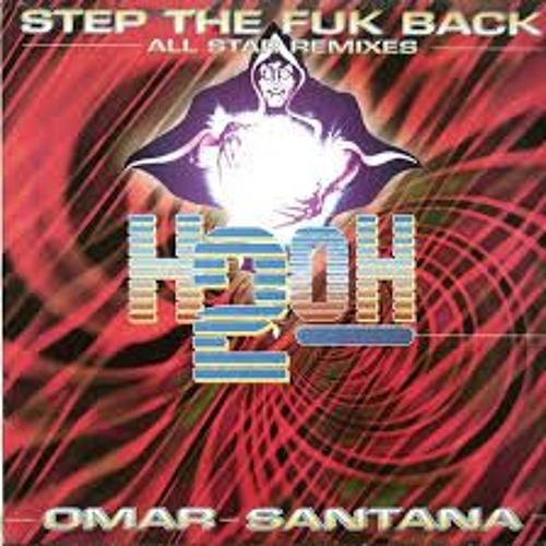 Omar Santana - Step The Fuk Back (The Prophet Mix)