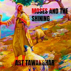 Moses and the Shining - موسی و شبان