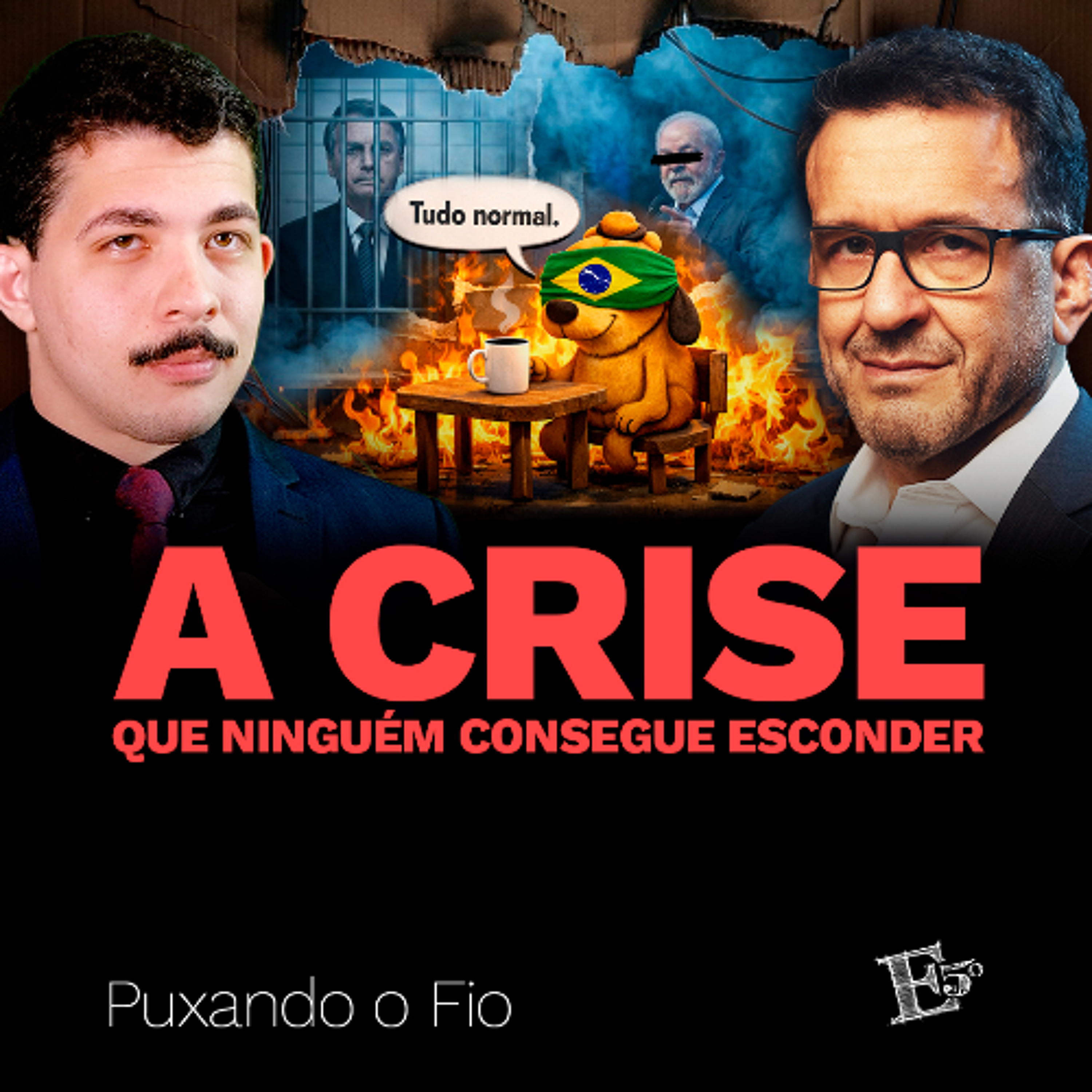 A Crise Que NINGUÉM Consegue Esconder | PUXANDO O FIO episode artwork