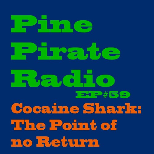 PPR59 - Cocaine Shark; The Point Of No Return