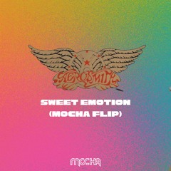 Aerosmith - Sweet Emotion (Mocha Flip) [Free Download]