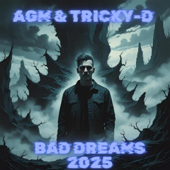 AGM & Tricky-D - Bad Dreams 2025