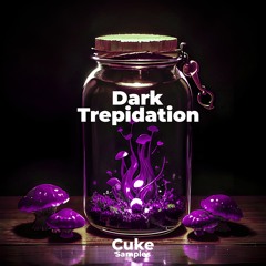 Cuke Samples - Dark Trepidation Preview