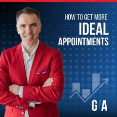 How to Get More Ideal Appointments
