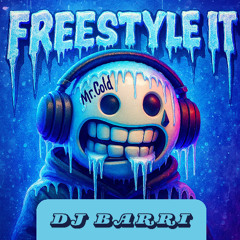 Freestyle it - DJ Barri