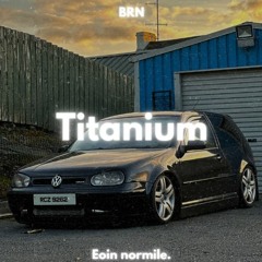 BRN X EN - Titanium