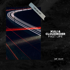 KULI & Cloudrider - Fast Life