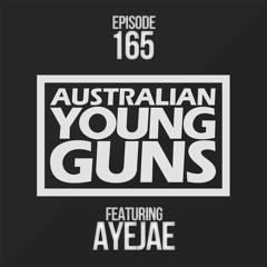 Australian Young Guns | Episode 165 | AyeJae