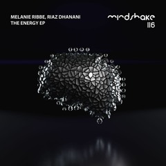 Première | Melanie Ribbe, Riaz Dhanani - The Energy [Mindshake Records]