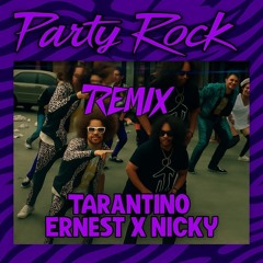 LMFAO - Party Rock Anthem [TARANTINO (IT), ERNEST X NICKY (IT) Remix] (Filtered For Copyright)