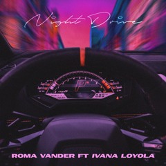 Night Drive (Feat. Ivana Loyola)