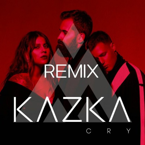 mxm.music - KAZKA - Cry (Remix) | Spinnin' Records
