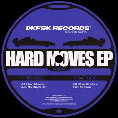 Hard Moves EP [DKFSK006]