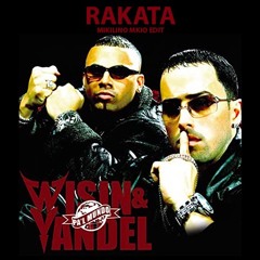 Wisin Y Yandel, Luis R - Rakata (Mikilino Mkio Edit)