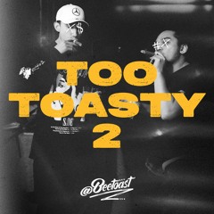 Too Toasty 2