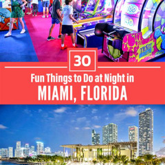 Best Things To Do In Miami At Night With Family Tours Reviews