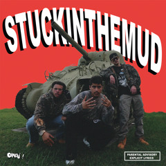 Stuck in the Mud (feat. BimboByNature)