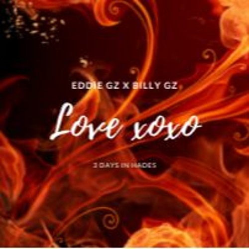 Eddie Gz x Billy Gz - Love xoxo