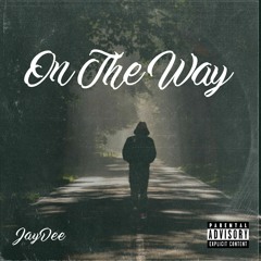 JayDee - On The Way