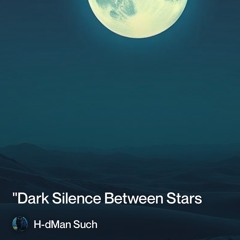 "dark-silence-between-stars"