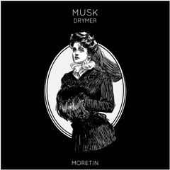 Musk [MORETIN]