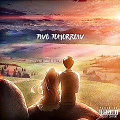Two Tomorrow (prod. Con)
