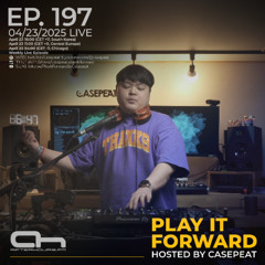 Play It Forward Ep. 197 - AH.FM [Trance & Progressive] by Casepeat - 04/23/25 LIVE