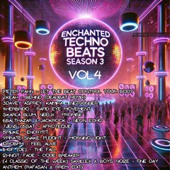 Enchanted Techno Beats Season 3 Vol.4