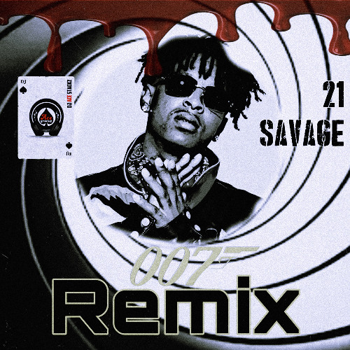 DJ Ace Stackz - 21 Savage Goldeneye Remix