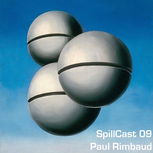 SpillCast 09 - Paul Rimbaud